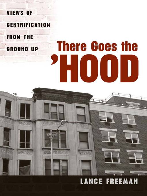Title details for There Goes the Hood by Lance Freeman - Available